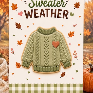 PHYSICAL Sweater Weather Cookie Card Backer & Sweater Cookie Cutter Physical Cookie Packaging | Fall Cookie Card
