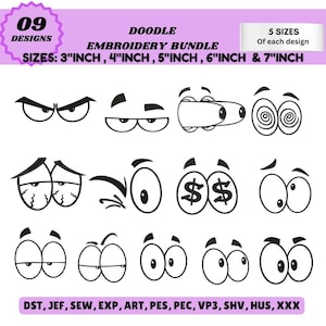 May include: A digital embroidery bundle featuring 09 doodle designs of cartoon eyes in various expressions. The text reads DOODLE EMBROIDERY BUNDLE, 5 SIZES Of each design, SIZES: 3"INCH, 4"INCH, 5"INCH, 6"INCH & 7"INCH, and file formats DST, JEF, SEW, EXP, ART, PES, PEC, VP3, SHV, HUS, XXX.