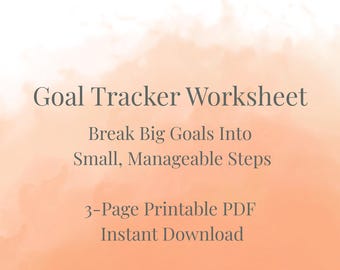 Goal Tracker Worksheet | Break Big Goals Into Small Steps (PDF Download)
