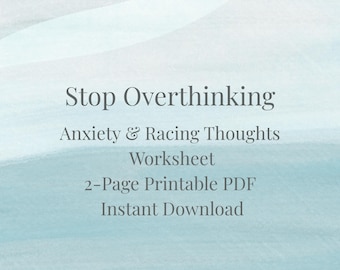 Stop Overthinking Worksheet | Anxiety & Racing Thoughts Printable PDF