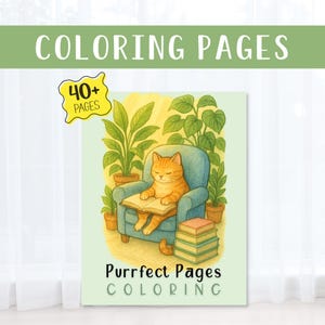 Può includere: Copertina di un libro da colorare con la scritta "COLORING PAGES" in alto. L'immagine presenta un gatto zenzero che si rilassa in una poltrona blu, leggendo un libro, circondato da piante in vaso. Il testo "Purrfect Pages COLORING" è in basso.
