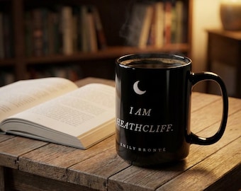 Wuthering Heights Mug – I Am Heathcliff Quote, Emily Brontë Literary Gift