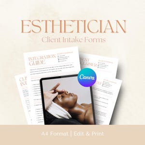 May include: Aesthetician client intake forms with the text "ESTHETICIAN Client Intake Forms". The forms include an integration guide, consent claimer, and other documents. A tablet displays a person receiving a facial. The Canva logo is visible.