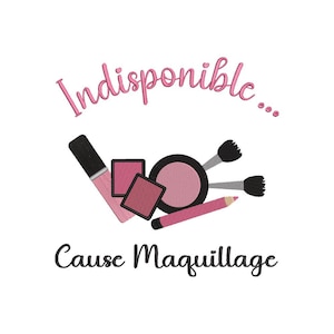 Peut inclure: Produits de maquillage roses et blancs avec le texte "Indisponible... Cause Maquillage" en lettres roses.