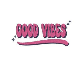 Machine Embroidery Design Good Vibes