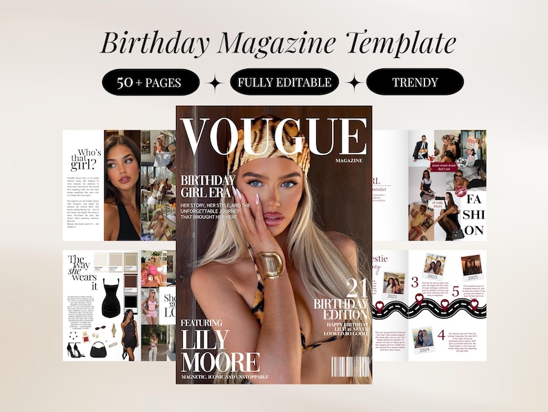 May include: A digital birthday magazine template featuring over 50 pages of fully editable layouts. The cover displays the title VOUGUE, the text Birthday Girl Era, 21 Birthday Edition, and Lily Moore, alongside various interior page spreads.