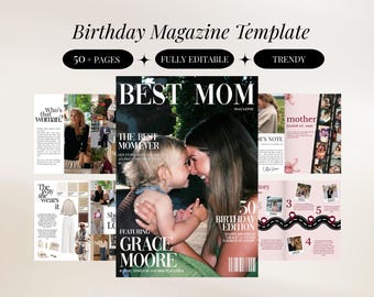 Könnte beinhalten: Eine digitale Geburtstag-Magazinvorlage mit über 50 bearbeitbaren Seiten. Das Cover zeigt den Text BEST MOM, 50 BIRTHDAY EDITION und FEATURING GRACE MOORE. Die Innenseiten enthalten Fotocollagen, Zeitstrahlen und verschiedene Textabschnitte.