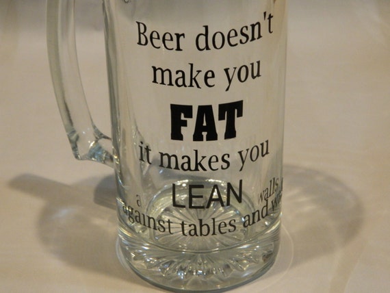 Beer Mug With Funny Saying beer Doesn’t Make You Fat | Etsy