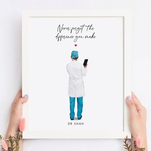 doctor gift, surgeon gift, male doctor print, personalised doctor, personalized doctor, thank you doctor, never forget the difference you