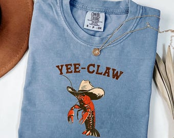 Camiseta de langosta Yee Claw, camiseta de cangrejo de río del oeste, camiseta sureña divertida, camiseta para amantes de la langosta, regalo sarcástico, camiseta campestre divertida, camisetas atrevidas