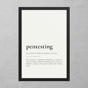 Op de afbeelding: Zwart ingelijste print met het woord "pentesting" in een vetgedrukte letter. De definitie hieronder legt de praktijk uit om iets te breken om ervoor te zorgen dat het heel blijft. Neutrale achtergrond.