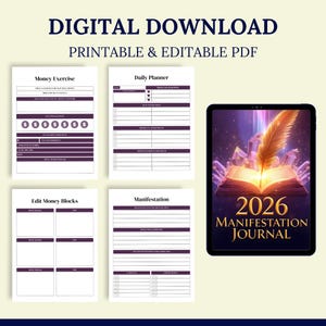 Op de afbeelding: Digitale download met afdrukbare en bewerkbare PDF-sjablonen. Bevat een geldoefening, dagplanner, bewerk geldblokken en manifestatiepagina's. Een tablet toont het 2026 Manifestatie Journal met een veer en open boek.