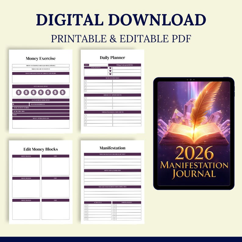 Op de afbeelding: Digitale download met afdrukbare en bewerkbare PDF-sjablonen. Bevat een geldoefening, dagplanner, bewerk geldblokken en manifestatiepagina's. Een tablet toont het 2026 Manifestatie Journal met een veer en open boek.