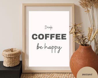 Minimalist Coffee Quote Print – Kitchen Wall Art (Instant Download)