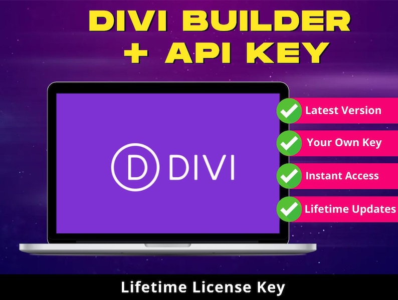 May include: A laptop screen shows the Divi logo on a purple background. The text "DIVI BUILDER + API KEY" is at the top. The screen also displays "Latest Version", "Your Own Key", "Instant Access", and "Lifetime Updates". The words "Lifetime License Key" are at the bottom.