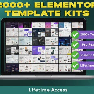 Könnte beinhalten: Ein Laptop zeigt eine Übersicht über Website-Vorlagen. Der Text "2000+ Elementor Template Kits" ist gelb. Zusätzlicher Text umfasst "2000+ Templates", "Pro Features", "Instant Access" und "Lifetime Updates". Die Worte "Lifetime Access" stehen unten.