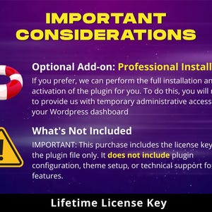May include: A digital graphic with the text "IMPORTANT CONSIDERATIONS". It features a life preserver icon, a warning sign, and text detailing plugin installation and exclusions. The bottom text reads "Lifetime License Key".