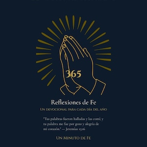 Puede incluir: Una portada de libro devocional azul marino con texto e ilustraciones doradas. La portada presenta manos rezando, rayos de sol y el texto "365 Reflexiones de Fe" y un versículo bíblico. El libro está diseñado para la reflexión diaria.