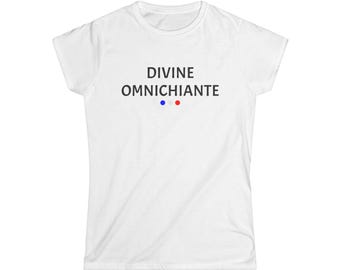 Koszulka damska „Divine Omnichiante” – zabawny prezent dla przyjaciółki – minimalistyczna koszulka z humorem – zabawny sarkastyczny slogan