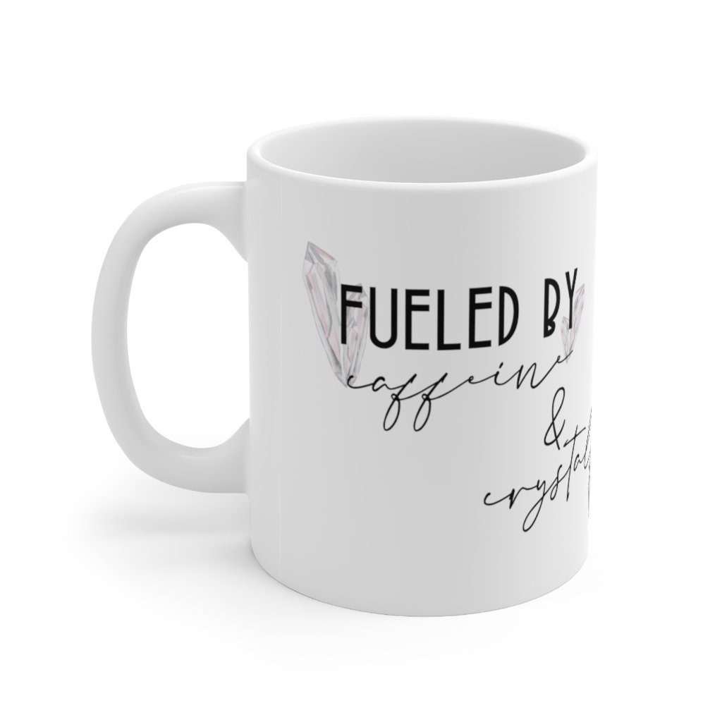 Fueled by Caffeine and Crystals Mug- Spiritual Humor- Funny Gift- Yoga- Meditation- Zen- Cosmos- Crystals-Ceramic Mug 11oz Gift Idea - Thumbnail 2