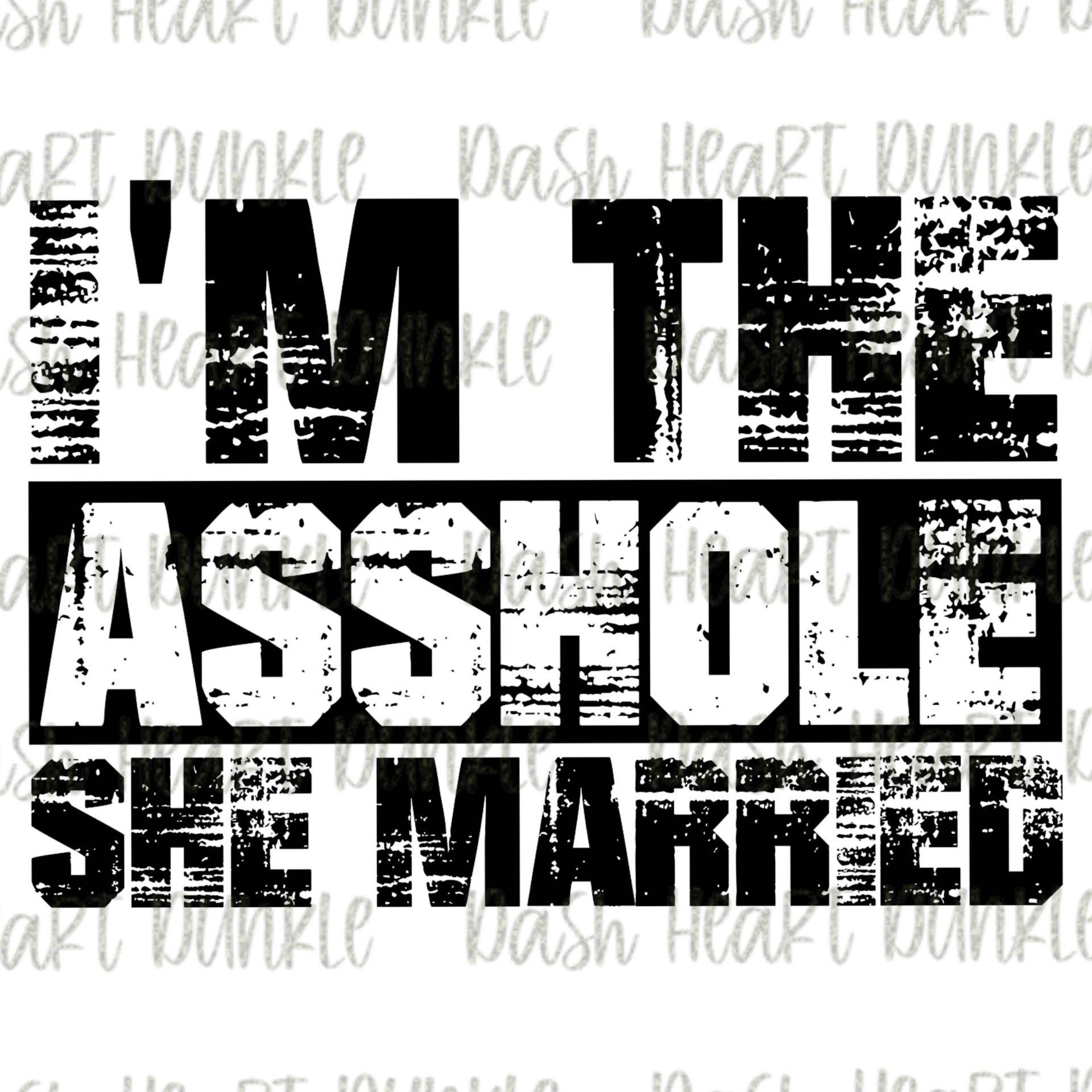 i married an asshole