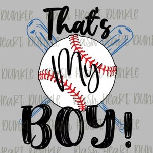 That&#39;s My Boy PNG | Baseball Digital Download | Sports Digital