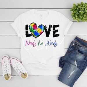 Love Needs No Words Sublimation Transfer | Autism Awareness Sublimation Transfer | Ready to Press Sublimation Transfer