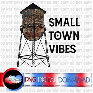 Small Town Vibes PNG | Animal Print Digital Download | Small Town Tower PNG