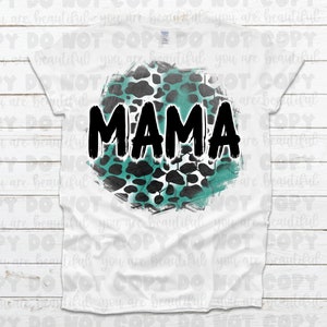 Turquoise Leopard Mama Sublimation Transfer | Ready to Press Sublimation Transfer