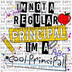 I’m not a regular Principal, I’m a cool Principal Sublimation Transfer | Ready to Press Sublimation Transfer