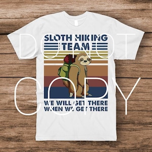 Sloth Hiking Team  Sublimation Transfer | Vintage Sloth Sublimation Transfer | Ready to Press Sublimation Transfer
