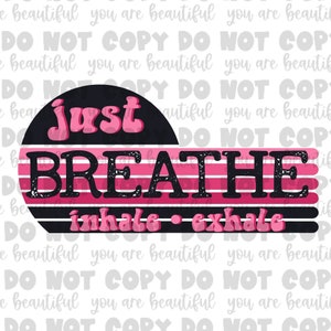 Transfer sublimacyjny Just Breathe w kolorze różowo-czarnym | Transfer sublimacyjny gotowy do druku