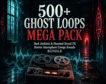 Pacchetto Mega di oltre 500 loop di fantasmi / Effetti sonori horror ambient oscuri (Download digitale)