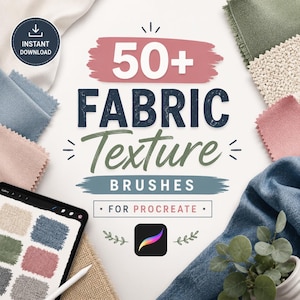 May include: A digital graphic for 50+ Fabric Texture Brushes for Procreate. The text reads 50+ FABRIC Texture BRUSHES FOR PROCREATE. The design features swatches of various fabrics in blue, pink, green, and beige, along with a tablet screen.