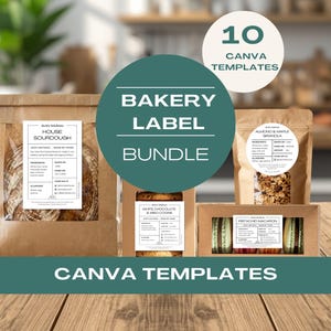 May include: A collection of bakery items in brown paper bags and boxes, including sourdough bread, granola, and macarons. The image features a teal circle with the text "Bakery Label Bundle" and "Canva Templates". A smaller circle says "10 Canva Templates".