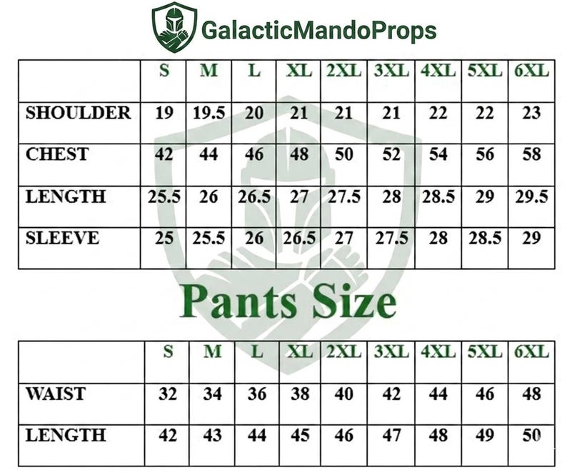 May include: A size chart for shirts and pants featuring the brand name GalacticMandoProps and a helmet logo. The table lists measurements in inches for sizes S through 6XL, covering shoulder, chest, length, and sleeve for shirts, and waist and length for pants.