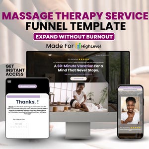 May include: A digital marketing template for massage therapy services. The image shows a computer screen and two smartphones displaying a website and booking confirmation. Text includes "Massage Therapy Service Funnel Template" and "Expand Without Burnout."