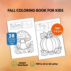 May include: A digital fall coloring book for kids featuring 28 printable pages in A4 and US Letter sizes. The pages show black and white line art of a mushroom with the letter M and a pumpkin with the letter P, suitable for ages 2-6 years.