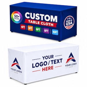 May include: Two rectangular fitted table covers. The top cover is royal blue with a color wheel graphic, text reading CUSTOM TABLE CLOTH, size boxes for 4FT, 5FT, 6FT, 8FT, 10FT, and a MADE IN USA seal. The bottom cover is white with placeholder logo text.
