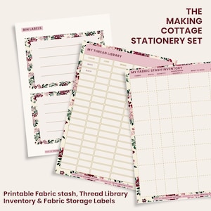 May include: A stationery set featuring printable fabric stash, thread library, inventory, and storage labels. The pages have floral borders in burgundy, green, and pink. The text includes "The Making Cottage Stationery Set."
