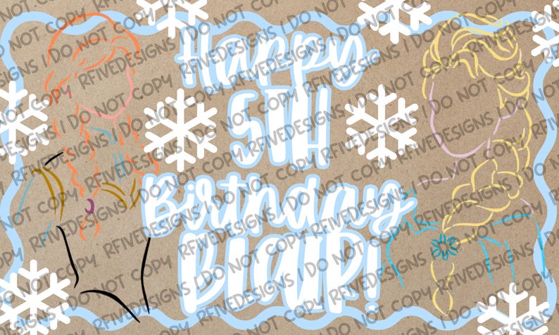May include: A brown background with the text "Happy 5th Birthday, [Name]!" in light blue, surrounded by a light blue border and white snowflakes. Outlines of cartoon characters are also visible.