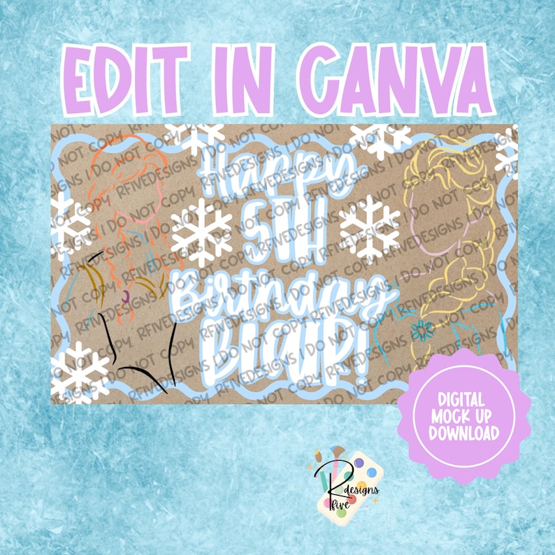 May include: A digital mock-up design with the text "Edit in Canva" in pink. The design features the words "Happy 5th Birthday Diva!" in blue and white, with snowflake and character illustrations.