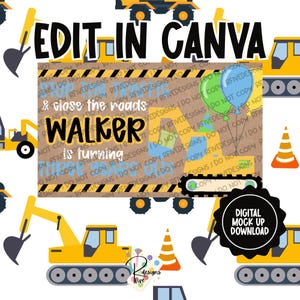 May include: A digital mock-up download featuring a construction-themed design. The design includes yellow construction vehicles, traffic cones, and the text "EDIT IN CANVA" and "WALKER is turning THREE years old". Two balloons are also included.