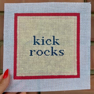 Kick Rocks Needlepoint Canvas Handmålad