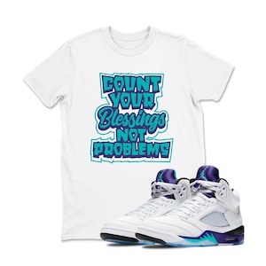 Count Your Blessings Sneaker Tees - Air Jordan 5Grape, Shirt To Match Jordan 5 Grape Sneaker Tees, Jordan 5 Tshirt Adult Youth