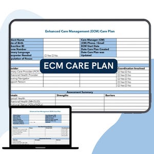 May include: An Enhanced Care Management (ECM) Care Plan document displayed on a tablet and a laptop. The document includes sections for patient information, assessment summaries, and coordination details. The title "ECM CARE PLAN" is prominently displayed.