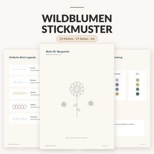 May include: A digital embroidery pattern document titled WILDBLUMEN STICKMUSTER featuring 12 motifs across 19 A4 pages. The central page displays a line drawing of a daisy labeled Motiv 05: Marguerite, alongside a stitch legend and color guide.