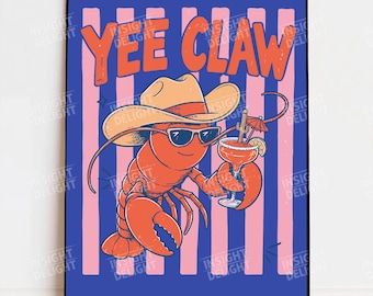 Lobster Cowboy PNG Digital Download Yee Claw Graphic Funny Western Beach Coastal Cowgirl Shirt Poster Design PNG and SVG File