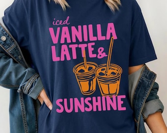 Coffee And Sunshine Shirt Iced Vanilla Latte Coffee Club Summer Vibes Comfort Colors Tee Trendy Coffee Graphic Beach Gift