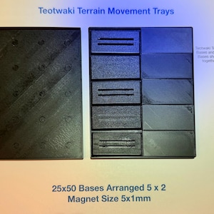 May include: Black terrain movement trays with the text "Teotwaki Terrain Movement Trays". The trays are arranged to hold 25x50 bases. The image also includes the text "25x50 Bases Arranged 5 x 2" and "Magnet Size 5x1mm".
